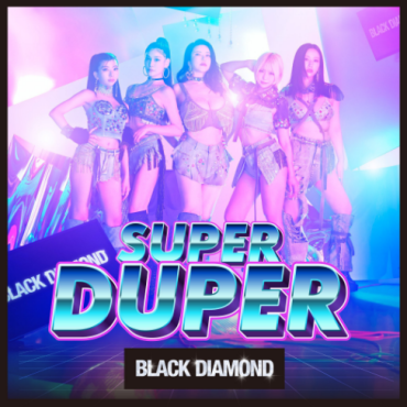 걸그룹 BLACK DIAMOND,'SUPER DUPER' 공식 MV 지난 3월 21일 공개